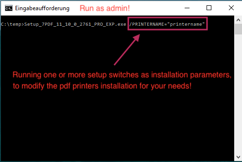 Installationsparameter als Admin in der DOS Eingabeaufforderung an das PDF Drucker Setup geben